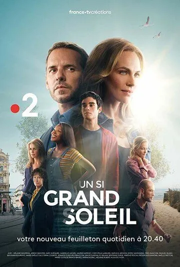 Un si grand soleil (сериал) смотреть онлайн