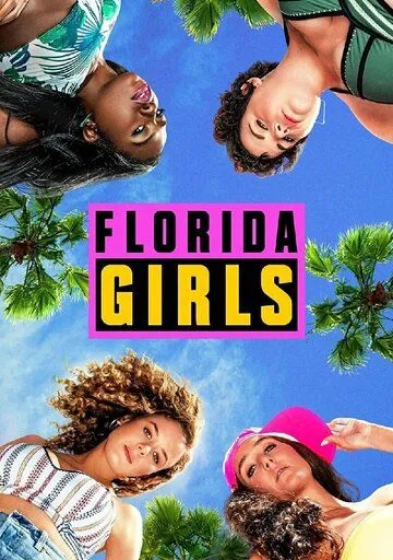 Florida Girls (сериал) смотреть онлайн