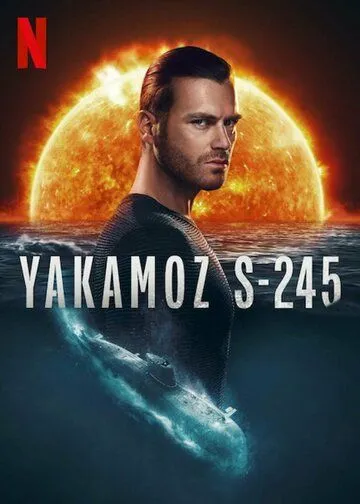 Подводная лодка Yakamoz S-245 (сериал) смотреть онлайн