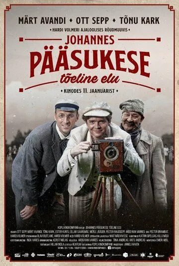 Johannes Pääsukese tõeline elu (2019) смотреть онлайн