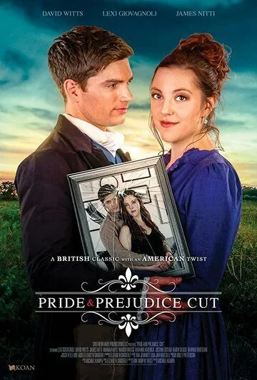 Pride and Prejudice, Cut (2019) смотреть онлайн