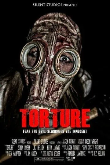 Torture (2021) смотреть онлайн