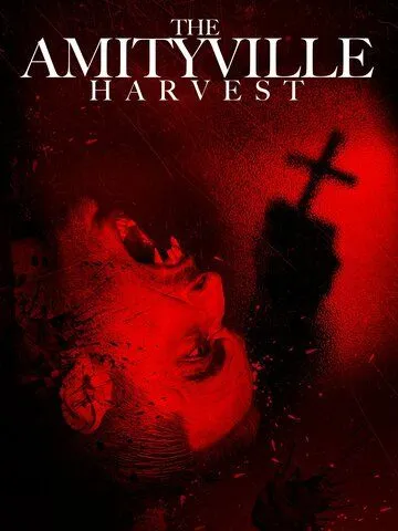 The Amityville Harvest (2020) смотреть онлайн