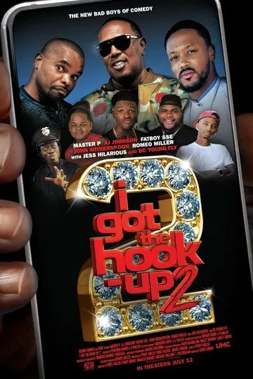 I Got the Hook Up 2 (2019) смотреть онлайн