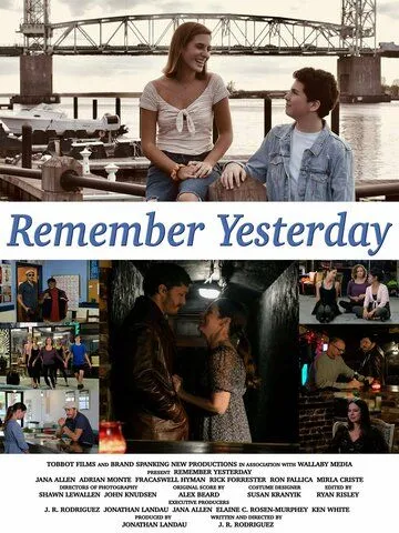 Remember Yesterday (2022) смотреть онлайн