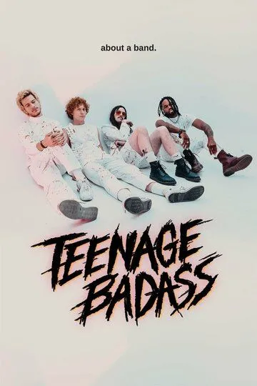 Teenage Badass (2020) смотреть онлайн